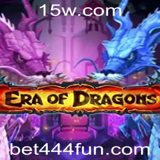 EraOfDragons: Descubra o Fascinante Mundo de Dragões com Bet444