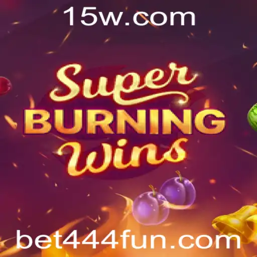 Descubra o emocionante universo de SuperBurningWins com Bet444